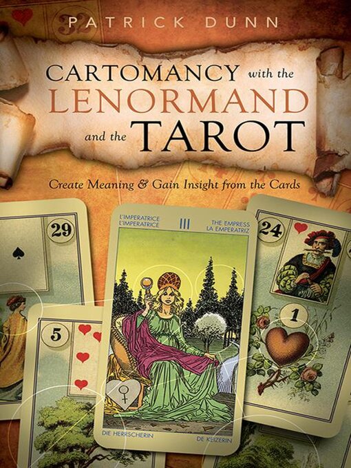 Title details for Cartomancy with the Lenormand and the Tarot by Patrick Dunn - Available